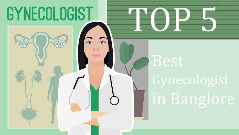 Top 5 Best Gynecologist in Bangalore 2019