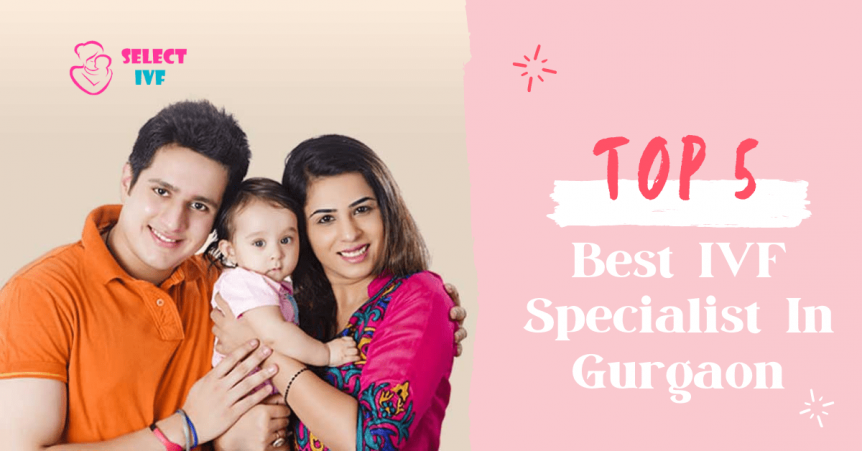 Best IVF Specialist In Gurgaon