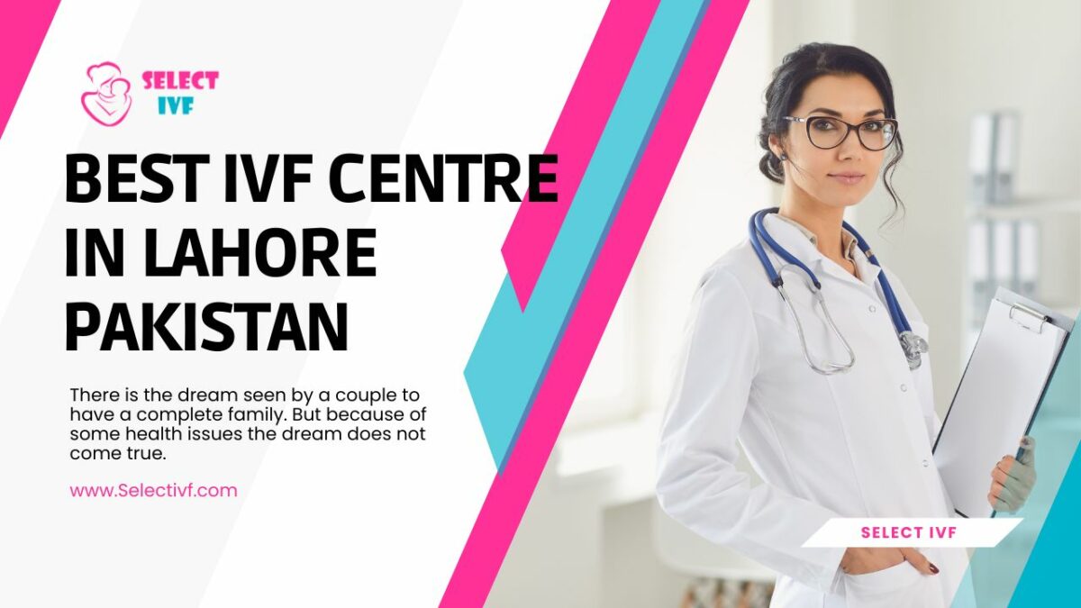 IVF CENTRE IN LAHORE
