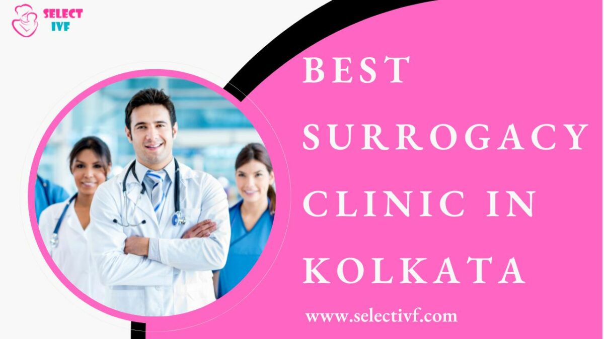 Best Surrogacy Clinic in Kolkata