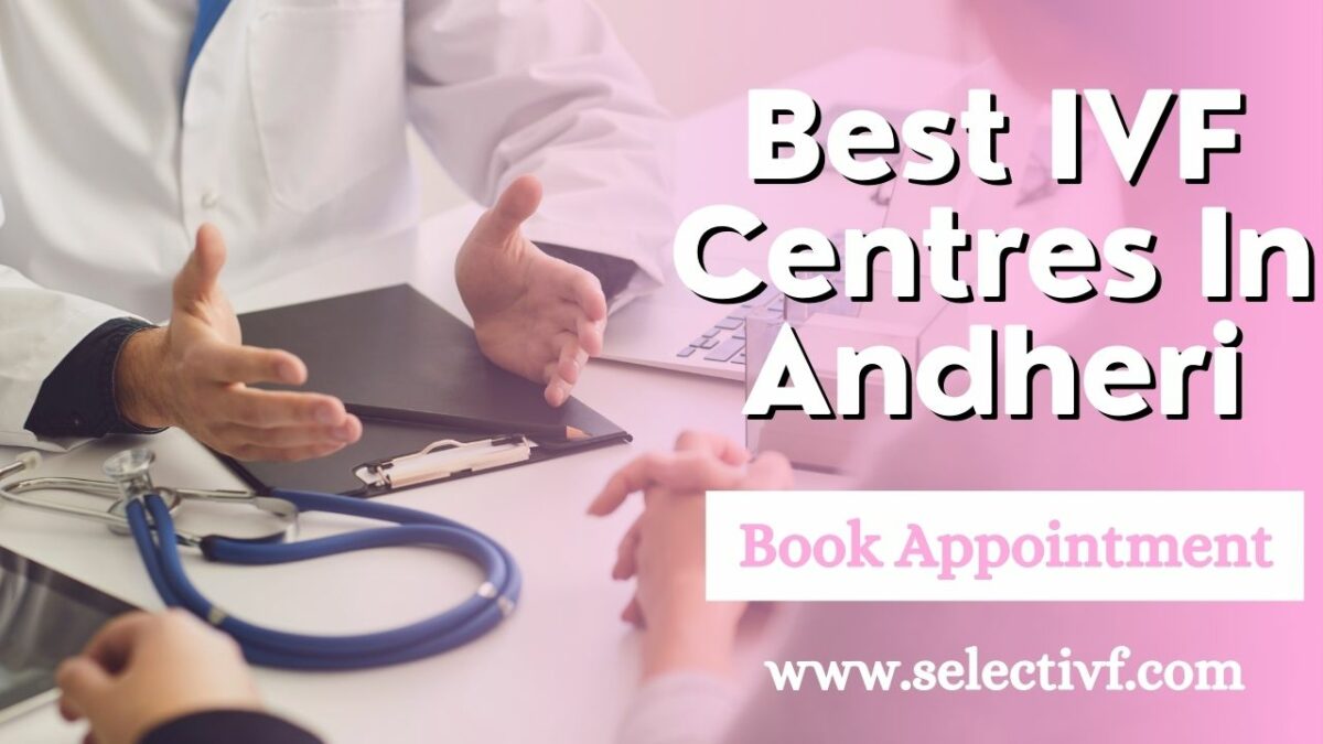 Best IVF Centres In Andheri